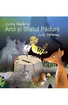 Arci si sfatul padurii