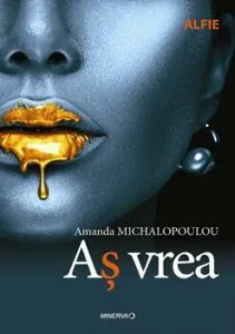As vrea de Amanda Michalopoulou