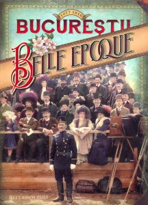 Bucurestii Belle Epoque