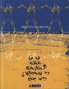 Ca va votre francais? Cum stati cu franceza?