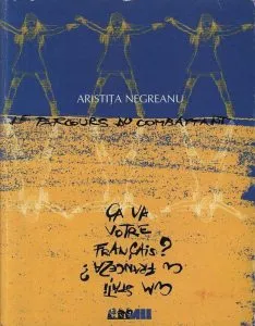 Ca va votre francais? Cum stati cu franceza? de Aristita Negreanu