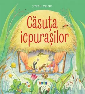 Casuta iepurasilor de Stefan Melnic