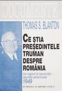 Ce stia presedintele Truman despre Romania de Thomas S. Blanton