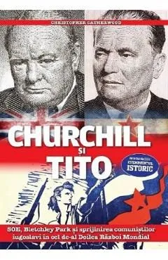 Churchill si Tito de Christopher Catherwood