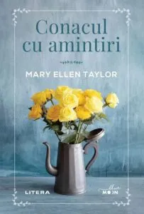 Conacul cu amintiri de Mary Ellen Taylor