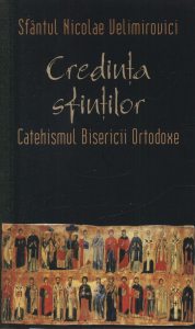 Credinta sfintilor. Catehismul Bisericii Ortodoxe