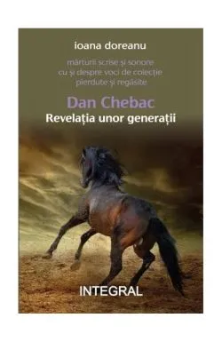 Dan Chebac - Revelația unor generații de Ioana Doreanu