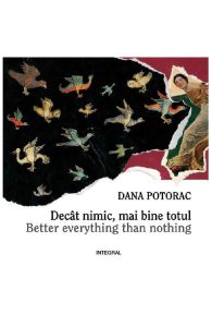 Decat nimic, mai bine totul
