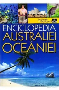 Enciclopedia Australiei Si Oceaniei de Ion Nicolae