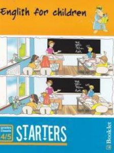 English for children. Starters: Clasele IV-V