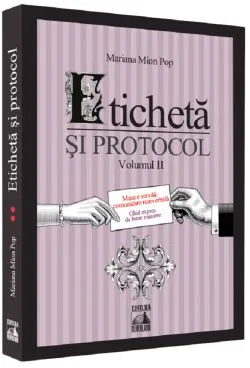 Eticheta si protocol. Vol.2 de Mariana Mion Pop