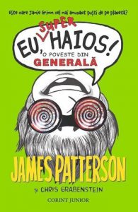 Eu, superhaios! O poveste din generala