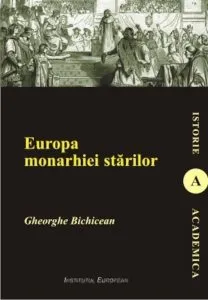 Europa monarhiei starilor de Gheorghe Bichicean