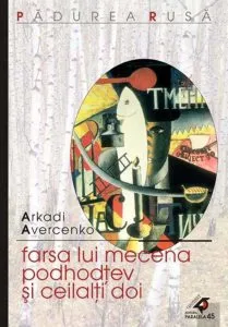 Farsa lui Mecena. Podhotev si ceilalti doi de Arkadi Avercenko