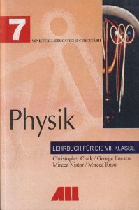 Fizica. Manual pentru clasa a VII-a in limba germana