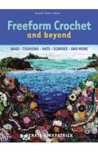 Freeform Crochet and Beyond