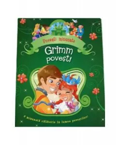 Grimm povești. Povești minunate de Wilhelm Grimm