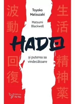 Hado și puterea sa vindecătoare de Toyoko Matsuzaki