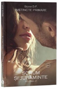 Instincte primare. Vol.2: Scrum si juraminte