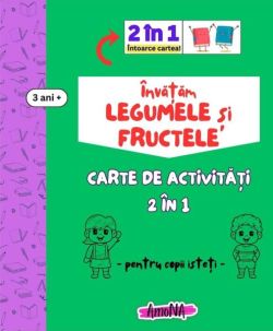 Învățăm legumele și fructele