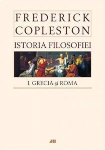 Istoria filosofiei. Vol. I Grecia si Roma