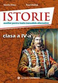 Istorie - Clasa 4 - Auxiliar pentru toate manualele alternative