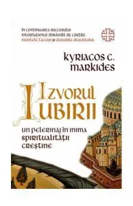 Izvorul Iubirii de Kyriacos C. Markides
