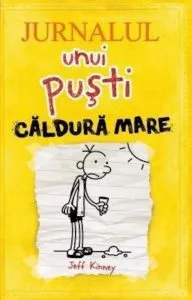 Jurnalul unui pusti 4. Caldura mare de Jeff Kinney