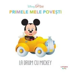 La drum cu Mickey Primele mele povești. Disney Bebe de Disney