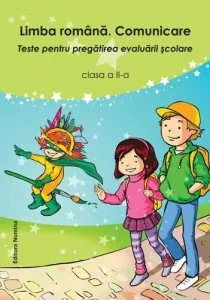 Limba romana. Comunicare. Teste pentru pregatirea evaluarii scolare. Clasa a II-a de Florentina Chifu