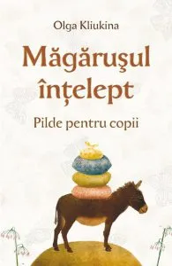 Magarusul intelept de Olga Kliukina