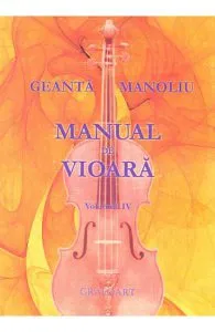 Manual de vioara vol. 4 de Geanta Manoliu