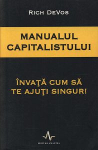Manualul capitalistului. Invata cum sa te ajuti singur!