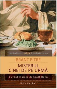 Misterul cinei de pe urma. Isus si radacinile iudaice ale euharistiei