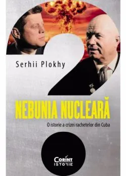 Nebunia nucleara de Serhii Plokhy