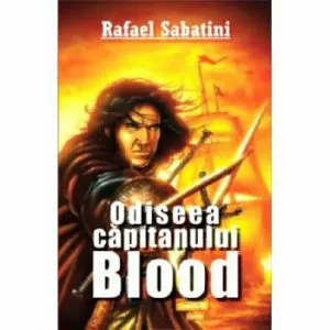 Odiseea capitanului Blood de Sabatini Rafael