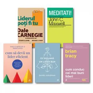 Pachet Lider. Liderul poti fi tu. Meditati! Cum sa devii un lider eficient. Ce inseamna un lider bun. Cum conduc cei mai buni lideri