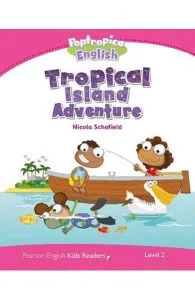 Poptropica English Tropical Island Adventure Level 2 de Nicola Schofield