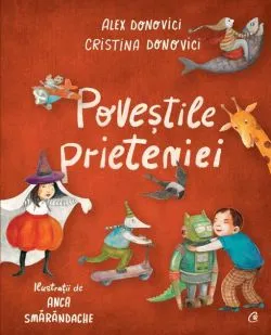 Poveștile prieteniei de Alex Donovici