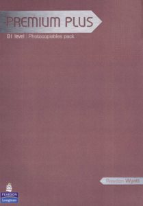 Premium Plus B1 Level Photocopiables Pack