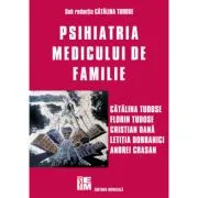Psihiatria medicului de familie de Catalina Tudose