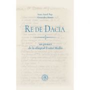 Re de Dacia. Un proiect de la sfarsitul Evului Mediu