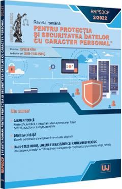 Revista romana pentru protectia si securitatea datelor cu caracter personal Nr.2/2022