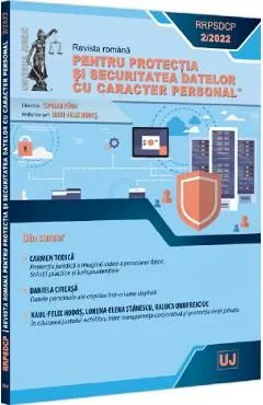 Revista romana pentru protectia si securitatea datelor cu caracter personal Nr.2/2022