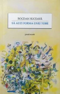 Să auzi forma unei tobe de Bogdan Suceava