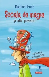 Scoala de magie si alte povestiri de Michael Ende