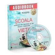 Scoala vietii. Audiobook de JIM ROGERS