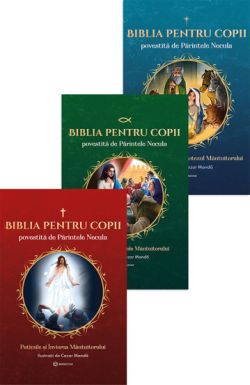 Seria completa Biblia pentru copii povestita de Parintele Necula