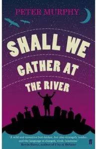Shall We Gather at the River de Peter Murphy