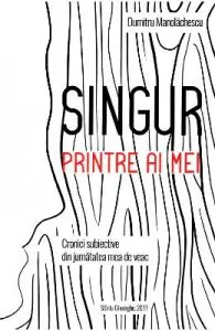 Singur printre ai mei de Dumitru Manolachescu